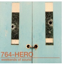 764-Hero - Weekends of Sound (Album)