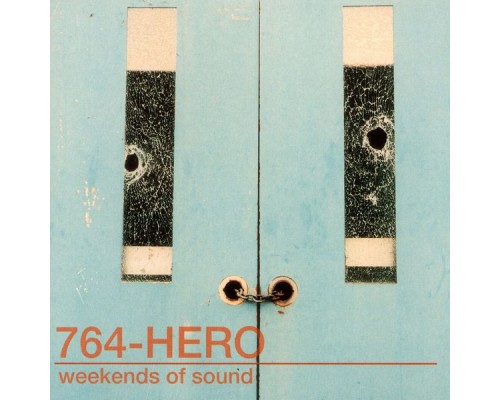 764-Hero - Weekends of Sound (Album)