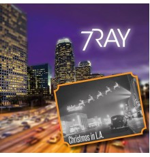 7Ray - Christmas In LA