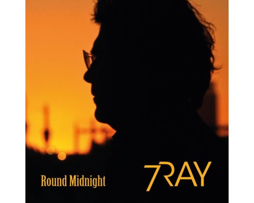 7Ray - Round Midnight