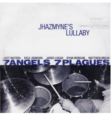 7 Angels 7 Plagues - Jhazmine's Lullaby