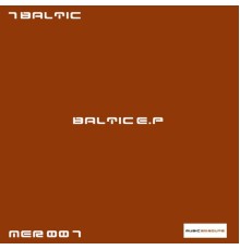 7 Baltic - Baltic E.P. (Original Mix)