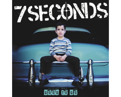 7 Seconds - Good to Go