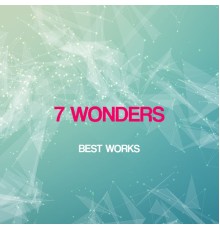 7 Wonders - 7 Wonders Best Works
