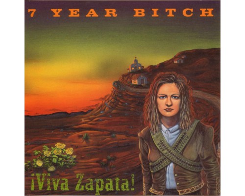 7 Year Bitch - Viva Zapata!