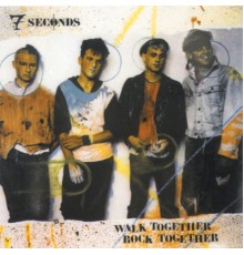 7seconds - Walk Together, Rock Together