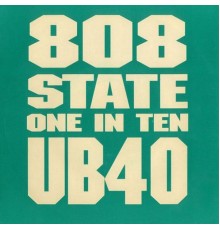 808 State - One In Ten