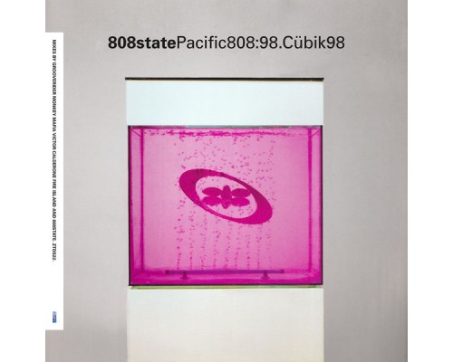 808 State - Pacific808:98.Cübik98