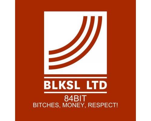 84Bit - Bitches, Money, Respect!