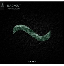 8LACKOUT - Triangulum