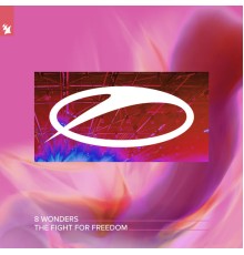 8 Wonders - The Fight For Freedom