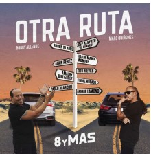 8 y Mas - Otra Ruta