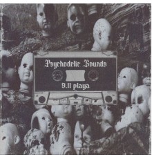 9.11 playa - PSYCHODELIC SOUNDS