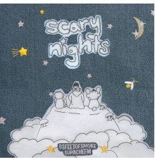 93FEETOFSMOKE & Supachefm - scary nights