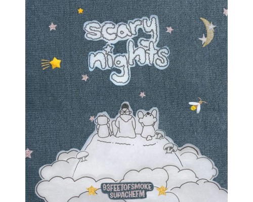 93FEETOFSMOKE & Supachefm - scary nights