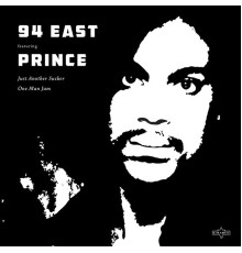 94 East - Just Another Sucker  (2016 Remaster)
