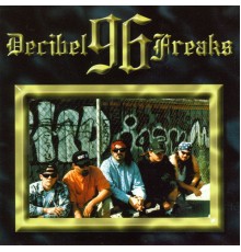 96 Decibel Freaks - 96 Decibel Freaks