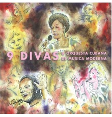 9 Divas & Orquesta Cubana de musica moderna - JazzCuba. Volumen 9