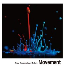 9mm Parabellum Bullet - Movement