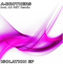 A-Brothers - Isolation