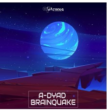 A-Dyad - Brainquake