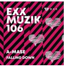 A-Mase - Falling Down