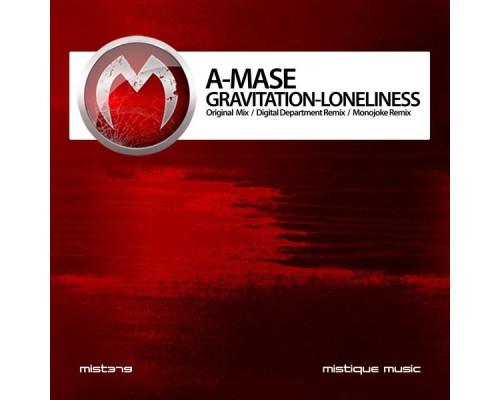 A-Mase - Gravitation / Loneliness