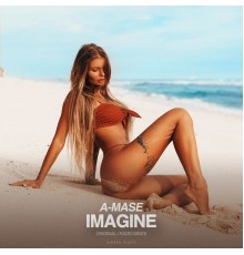 A-Mase - Imagine