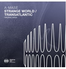 A-Mase - Strange World / Transatlantic