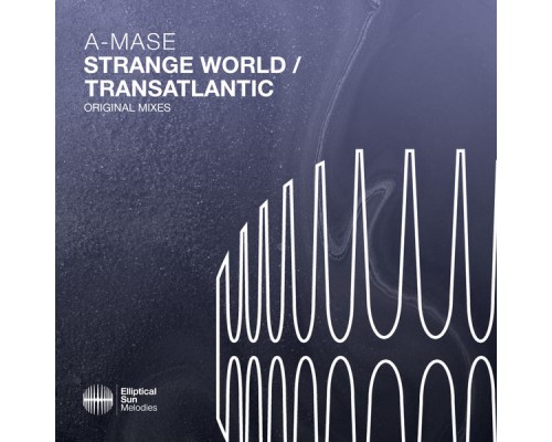 A-Mase - Strange World / Transatlantic