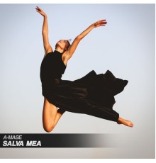 A-Mase - Salva Mea