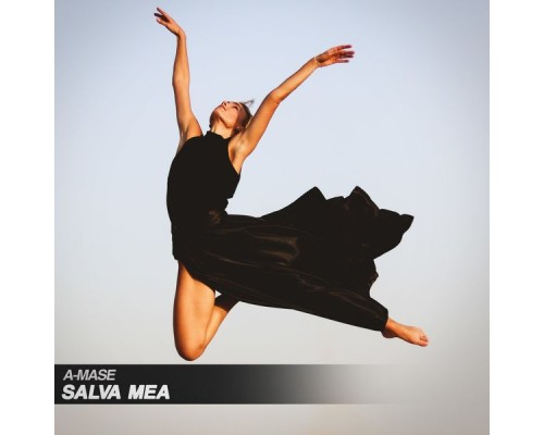 A-Mase - Salva Mea