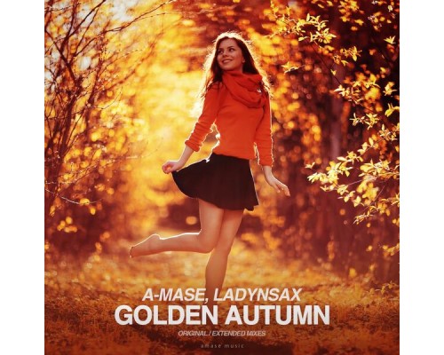 A-Mase feat. Ladynsax - Golden Autumn