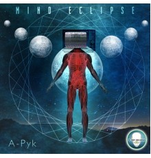 A-Pyk - Mind Eclipse