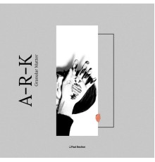 A-R-K - Granular Matter (Original Mix)