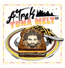 A-Trak - Tuna Melt