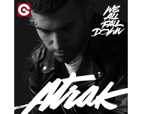 A-Trak - We All Fall Down