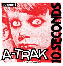 A-Trak - 10 Seconds Vol. 1