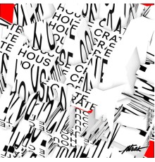 A-Trak - House Crate