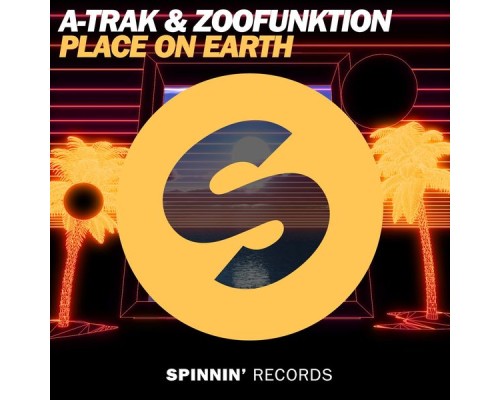 A-Trak & Zoofunktion - Place On Earth