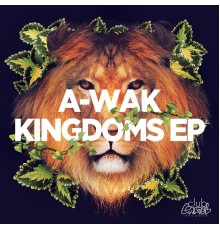 A-Wak - Kingdoms EP (Original Mix)