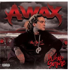 A-Wax - Whip Game