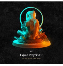 A2z - Liquid Prayers