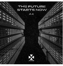 A4 - The Future Starts Now