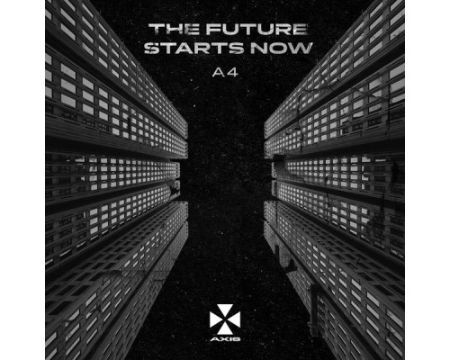 A4 - The Future Starts Now