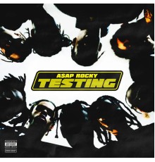 A$AP Rocky - TESTING