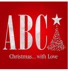 ABC - Christmas… With Love