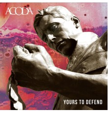 ACODA - Yours To Defend