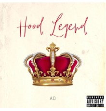 A.D. - Hood Legend