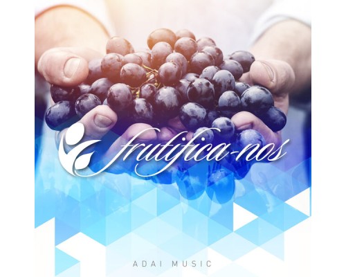 ADAI Music - Frutifica-Nos